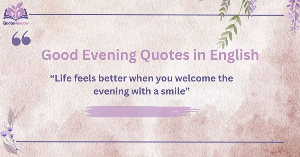 Good Evening Quotes in English