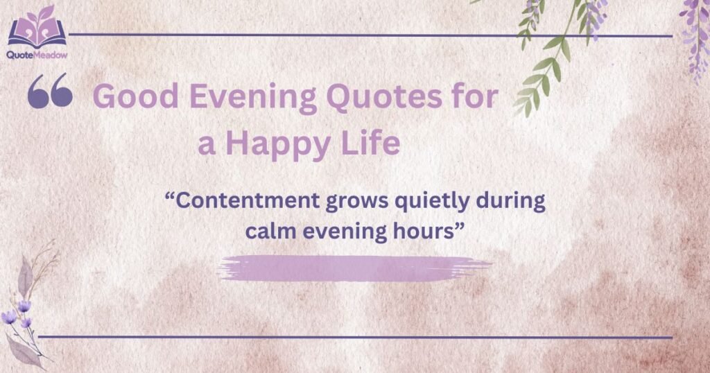 Good Evening Quotes for a Happy Life